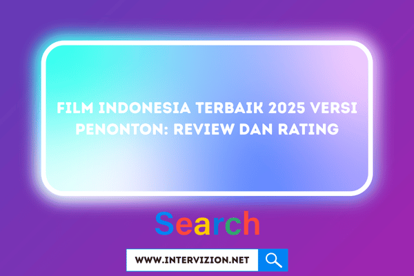 Film Indonesia Terbaik 2025 Versi Penonton: Review dan Rating
